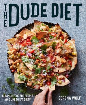 Dude Diet, The: Serena Wolf